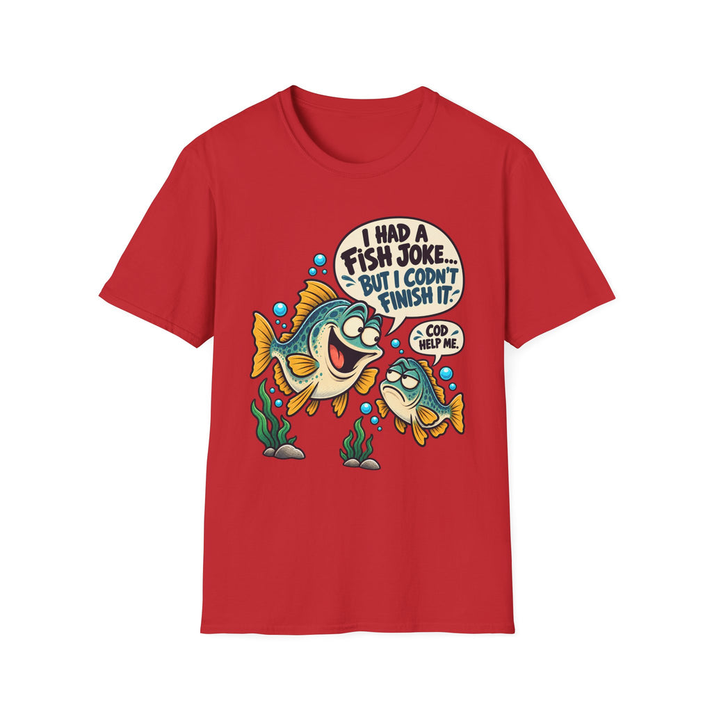 I Had A Fish Joke T-Shirt
