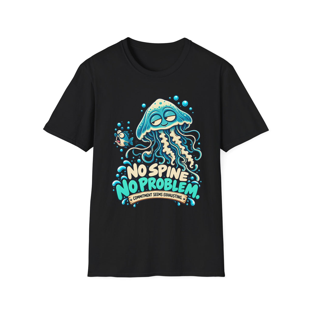 No Spine, No Problem T-Shirt