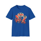 Are You Squidding Me? T-Shirt