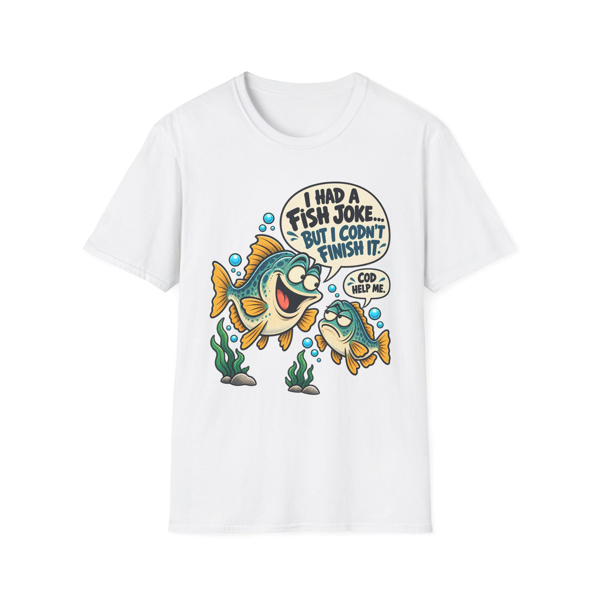 I Had A Fish Joke T-Shirt