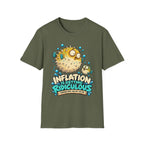 Inflation Is Ridiculous T-Shirt