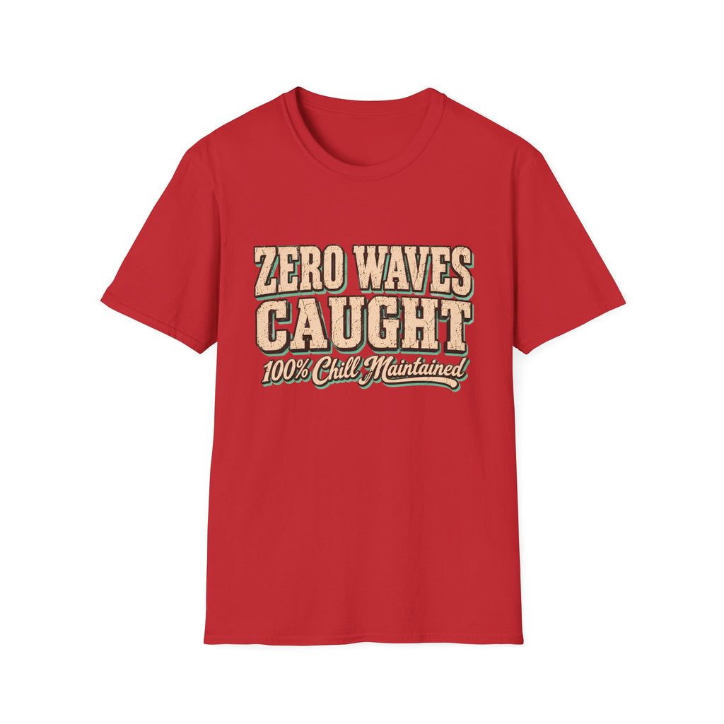 Zero Waves Caught T-Shirt