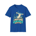 I Need Some Headspace T-Shirt