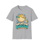 Inflation Is Ridiculous T-Shirt
