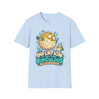 Inflation Is Ridiculous T-Shirt