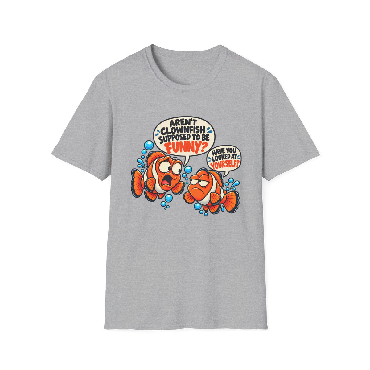 Aren't Clownfish Funny? T-Shirt