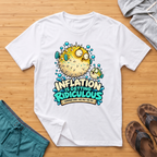 Inflation Is Ridiculous T-Shirt