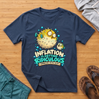 Inflation Is Ridiculous T-Shirt