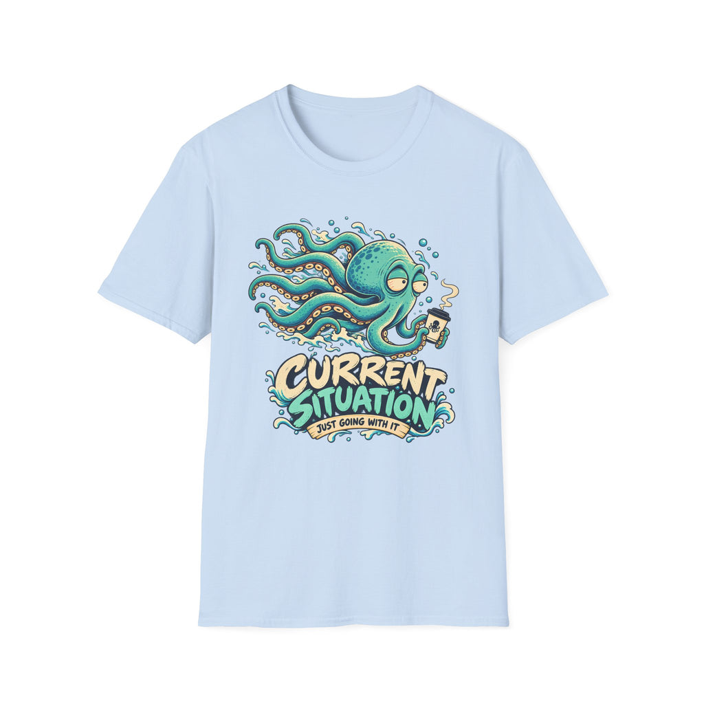 Current Situation T-Shirt