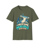 I Need Some Headspace T-Shirt