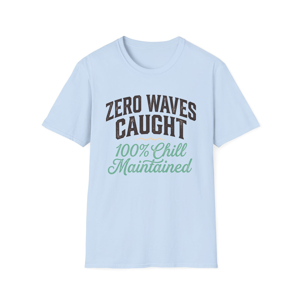 Zero Waves Caught T-Shirt