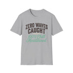 Zero Waves Caught T-Shirt