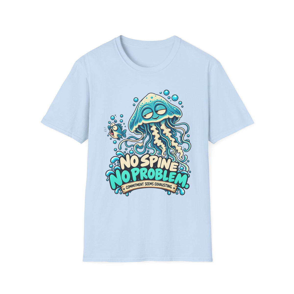 No Spine, No Problem T-Shirt