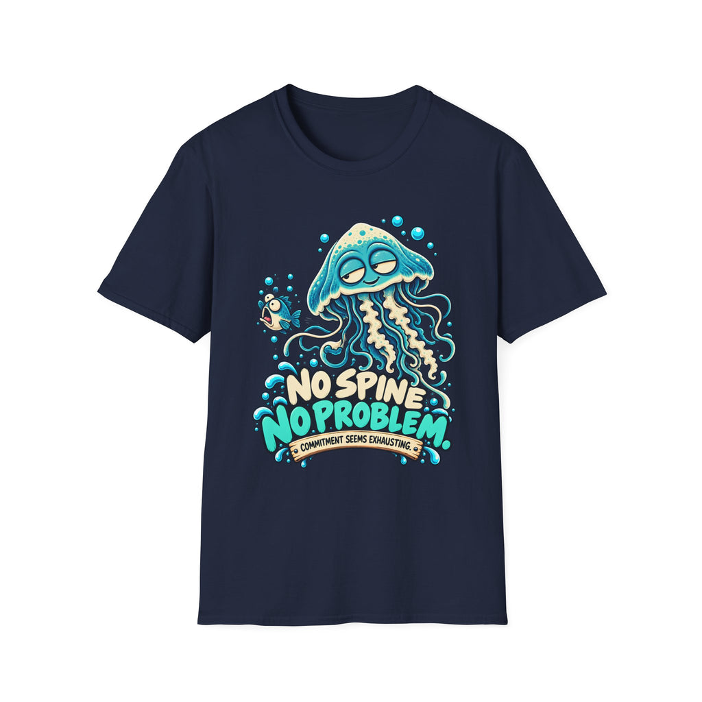 No Spine, No Problem T-Shirt